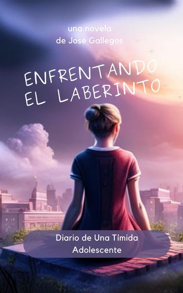 Produktbild: Enfrentando el Laberinto: Diario de Una T&iacute;mida Adolescente (Learn Spanish with Stories, #1)