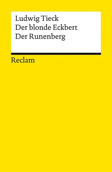 Der blonde Eckbert · Der Runenberg. Märchen, Taschenbuch von Ludwig Tieck, Reclam, Philipp, 978-3-15-014693-4