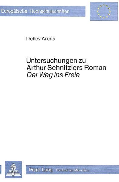 Produktbild: Untersuchungen zu Arthur Schnitzlers Roman 'Der Weg ins Freie'