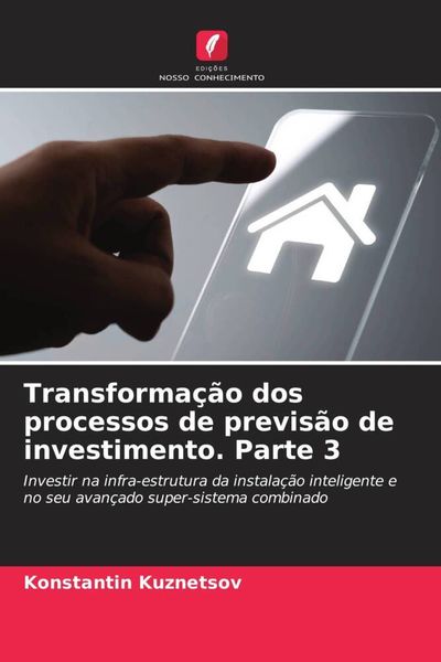 Produktbild: Transforma&ccedil;&atilde;o dos processos de previs&atilde;o de investimento. Parte 3