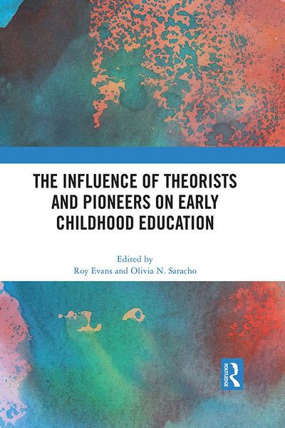 Produktbild: The Influence of Theorists and Pioneers on Early Childhood Education