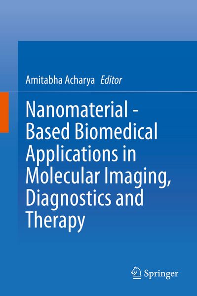 Produktbild: Nanomaterial - Based Biomedical Applications in Molecular Imaging, Diagnostics and Therapy