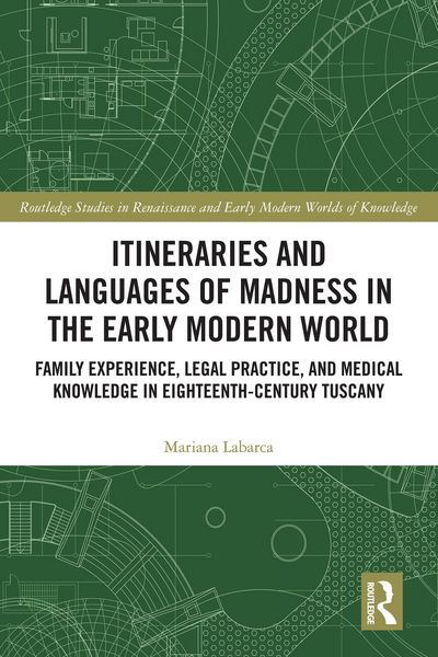 Produktbild: Itineraries and Languages of Madness in the Early Modern World