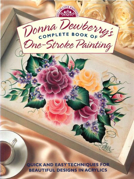 Produktbild: Donna Dewberry's Complete Book of One-Stroke Painting