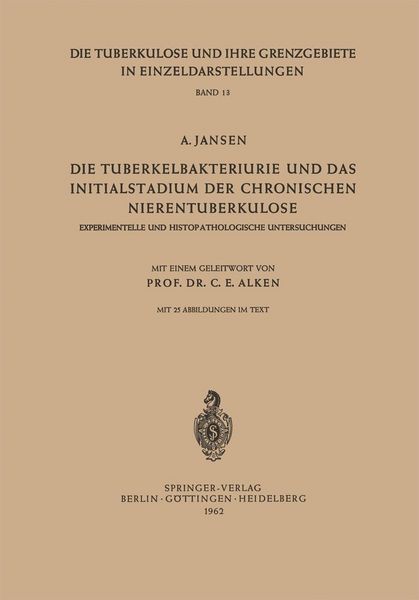 Produktbild: Die Tuberkelbakteriurie und das Initialstadium der Chronischen Nierentuberkulose
