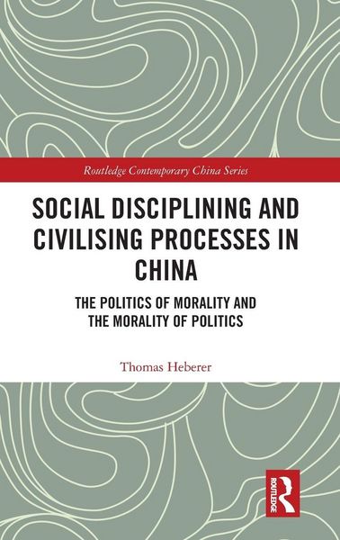 Produktbild: Social Disciplining and Civilising Processes in China