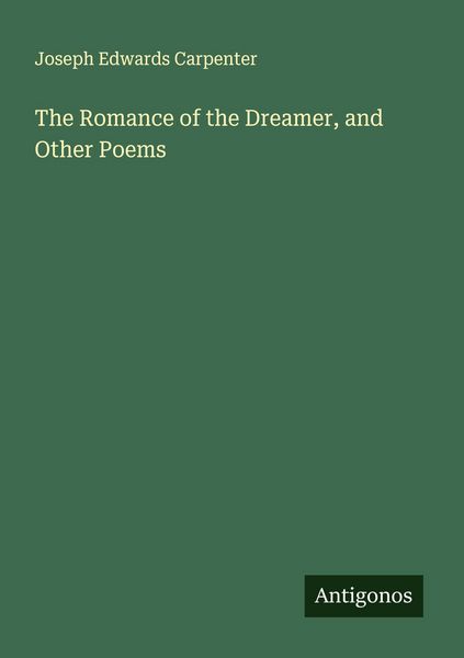 Produktbild: The Romance of the Dreamer, and Other Poems