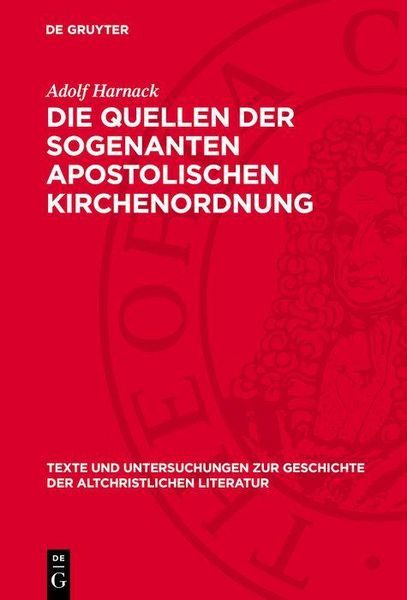 Produktbild: Die Quellen der sogenanten apostolischen Kirchenordnung