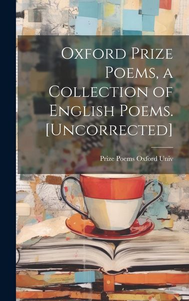 Produktbild: Oxford Prize Poems, a Collection of English Poems. [Uncorrected]
