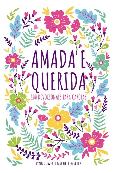 Produktbild: Amada e querida - 100 devocionais para meninas descobrirem quem s&atilde;o em Deus