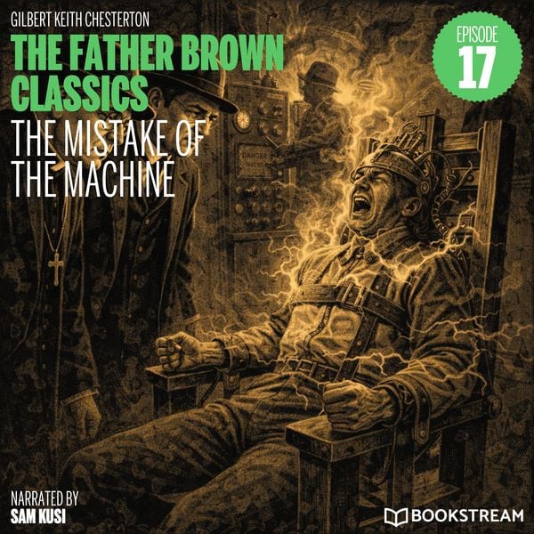 Produktbild: The Mistake of the Machine (The Father Brown Classics, Episode 17)