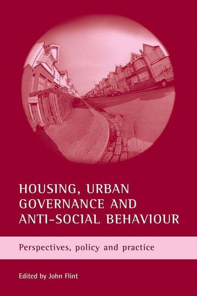 Produktbild: Housing, Urban Governance and Anti-Social Behaviour