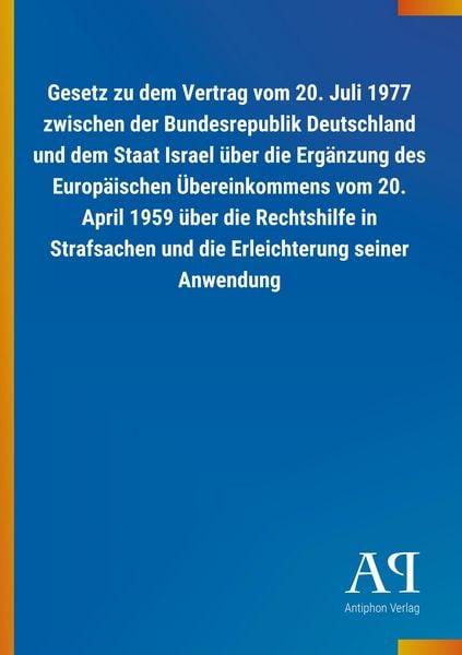 Produktbild: Gesetz zu dem Vertrag vom 20. Juli 1977 zwischen der Bundesr