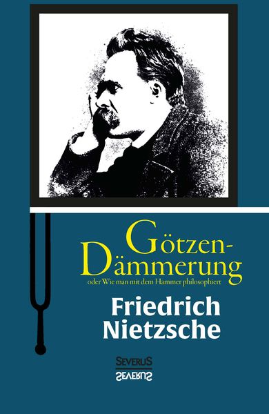 Produktbild: G&ouml;tzen-D&auml;mmerung oder Wie man mit dem Hammer philosophiert