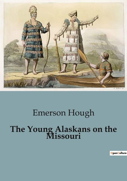 Produktbild: The Young Alaskans on the Missouri