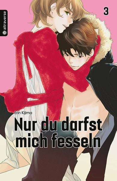 Nur du darfst mich fesseln 03, Taschenbuch von Erin Kijima, Altraverse GmbH, 978-3-96358-505-0