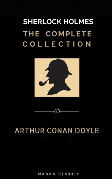 Produktbild: Sherlock Holmes: The Complete Collection (Mahon Classics)