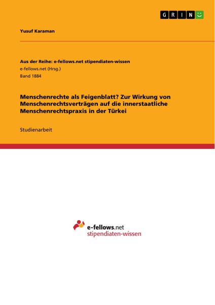 Produktbild: Menschenrechte als Feigenblatt? Zur Wirkung von Menschenrechtsvertr&auml;gen auf die innerstaatliche Menschenrechtspraxis in der T&uuml;rkei