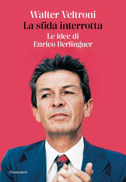 Produktbild: La sfida interrotta. Le idee di Enrico Berlinguer