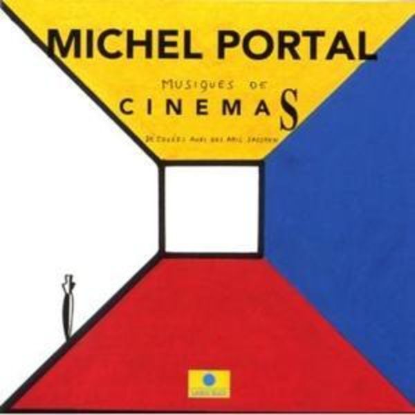 Musiques De Cinemas (Reissue) - Michel Portal, CD