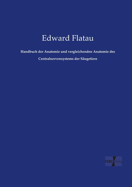 Produktbild: Handbuch der Anatomie und vergleichenden Anatomie des Centralnervensystems der S&auml;ugetiere