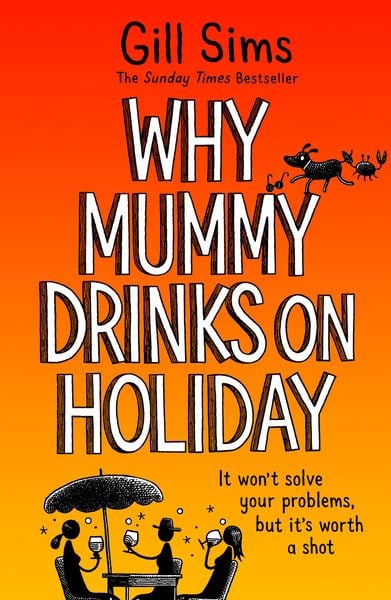 Produktbild: Why Mummy Drinks on Holiday