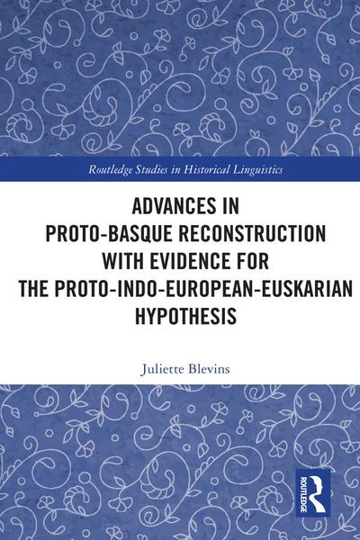 Produktbild: Advances in Proto-Basque Reconstruction with Evidence for the Proto-Indo-European-Euskarian Hypothesis