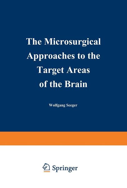 Produktbild: The Microsurgical Approaches to the Target Areas of the Brain