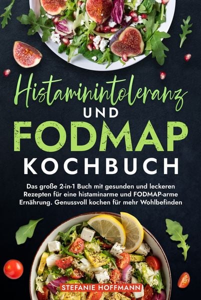 Produktbild: Histaminintoleranz und Fodmap Kochbuch