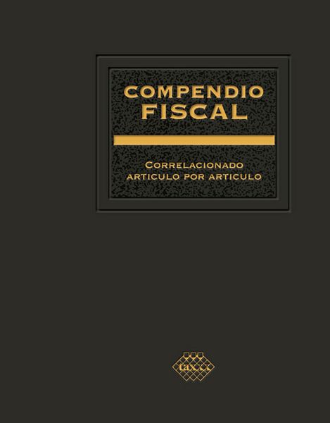 Produktbild: Compendio Fiscal correlacionado art&iacute;culo por art&iacute;culo 2018