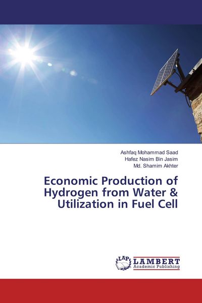 Produktbild: Economic Production of Hydrogen from Water & Utilization in Fuel Cell