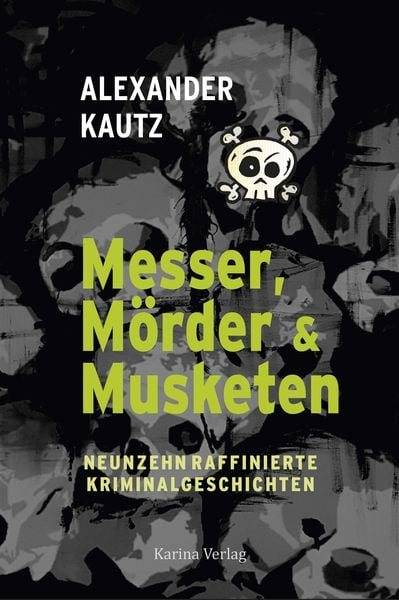 Produktbild: Messer, M&ouml;rder & Musketen