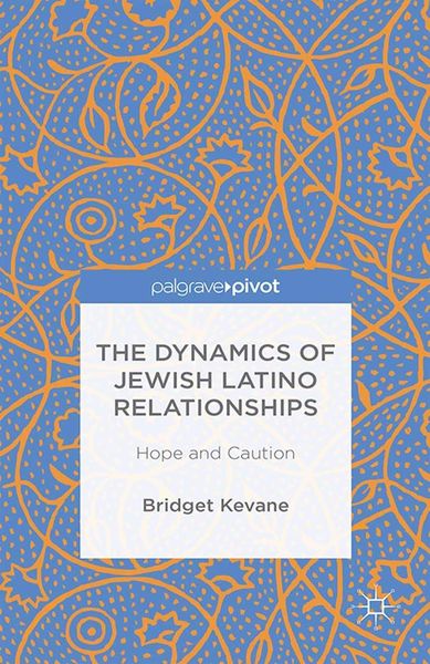 Produktbild: The Dynamics of Jewish Latino Relationships