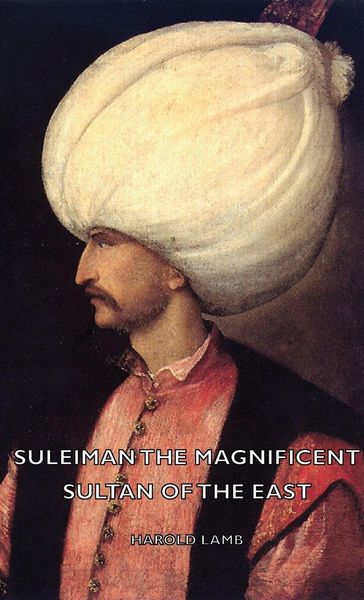 Produktbild: Suleiman The Magnificent - Sultan Of The East