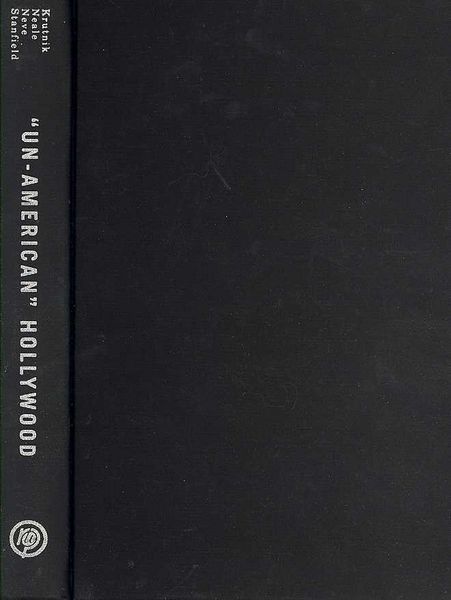 Produktbild: Un-American Hollywood: Politics and Film in the Blacklist Era
