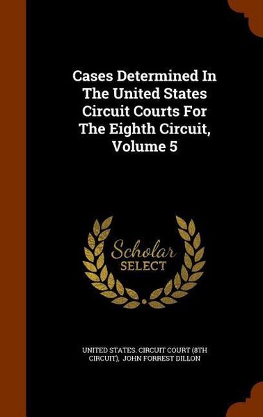 Produktbild: Cases Determined In The United States Circuit Courts For The Eighth Circuit, Volume 5