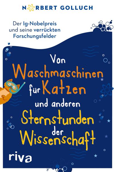 Produktbild: Von Waschmaschinen f&uuml;r Katzen und anderen Sternstunden der Wissenschaft