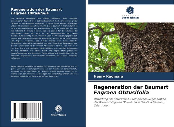 Regeneration der Baumart Fagraea Obtusifolia, Taschenbuch von Henry Kaomara, Verlag Unser Wissen, 9786208660529