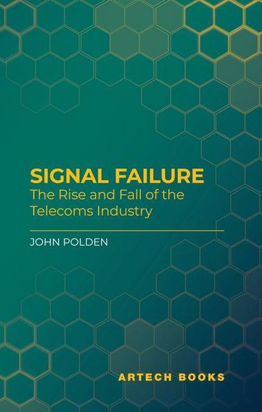 Produktbild: Polden, J: Signal Failure: How the Telecoms Industry Lost it