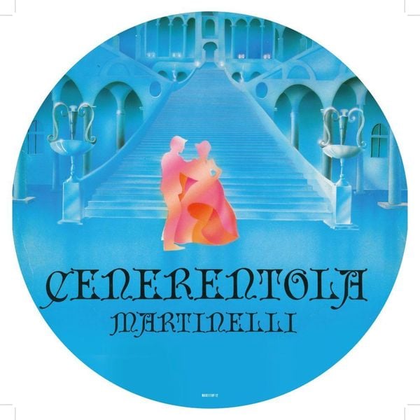 Cenerentola (Cinderella), 1 Schallplatte (Maxi) - Martinelli, Vinyl