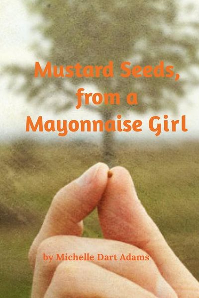 Produktbild: Mustard Seeds, from a Mayonnaise Girl