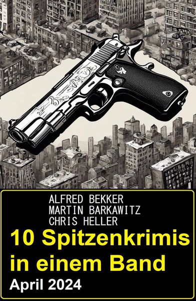 Produktbild: 10 Spitzenkrimis in einem Band April 2024