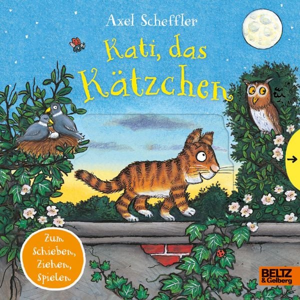 Kati, das Kätzchen, Gebundene Ausgabe von Axel Scheffler, Beltz Verlagsgruppe GmbH & Co. KG, 978-3-407-75960-3