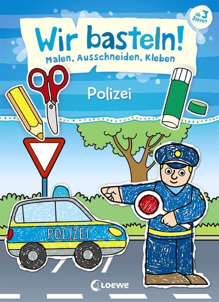 Wir basteln! - Malen, Ausschneiden, Kleben - Polizei, Taschenbuch von , Loewe, 978-3-7432-0797-4