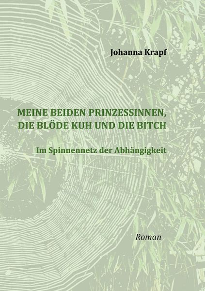 Produktbild: Meine beiden Prinzessinnen, die bl&ouml;de Kuh und die Bitch