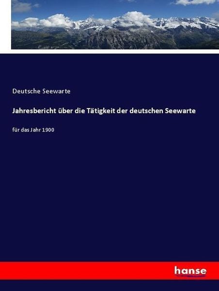 Produktbild: Jahresbericht &uuml;ber die T&auml;tigkeit der deutschen Seewarte