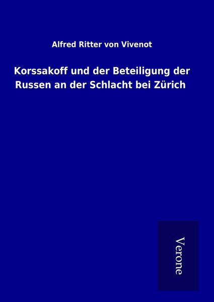Produktbild: Korssakoff und der Beteiligung der Russen an der Schlacht bei Z&uuml;rich