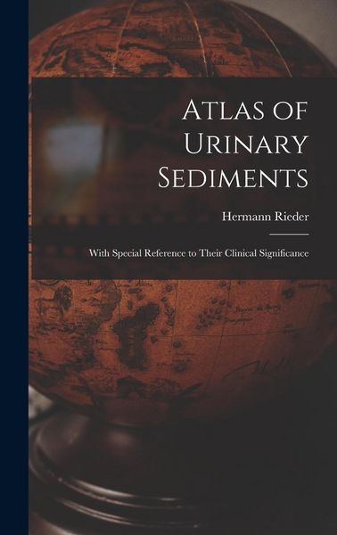 Produktbild: Atlas of Urinary Sediments: With Special Reference to Their Clinical Significance