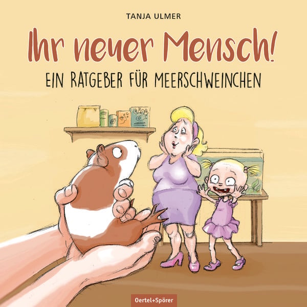 Produktbild: Ihr neuer Mensch! Ein Ratgeber f&uuml;r Meerschweinchen