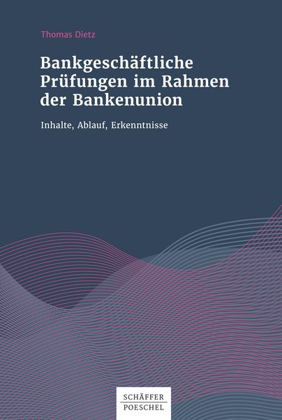 Produktbild: Bankgesch&auml;ftliche Pr&uuml;fungen im Rahmen der Bankenunion
